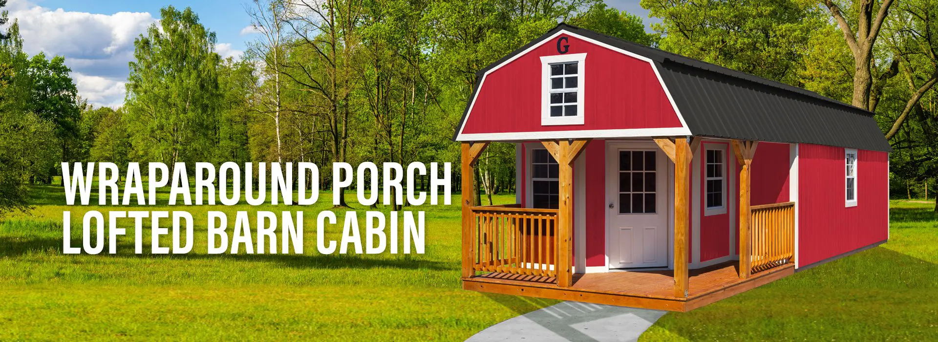 Wrap Around Porch Lofted Barn Cabin